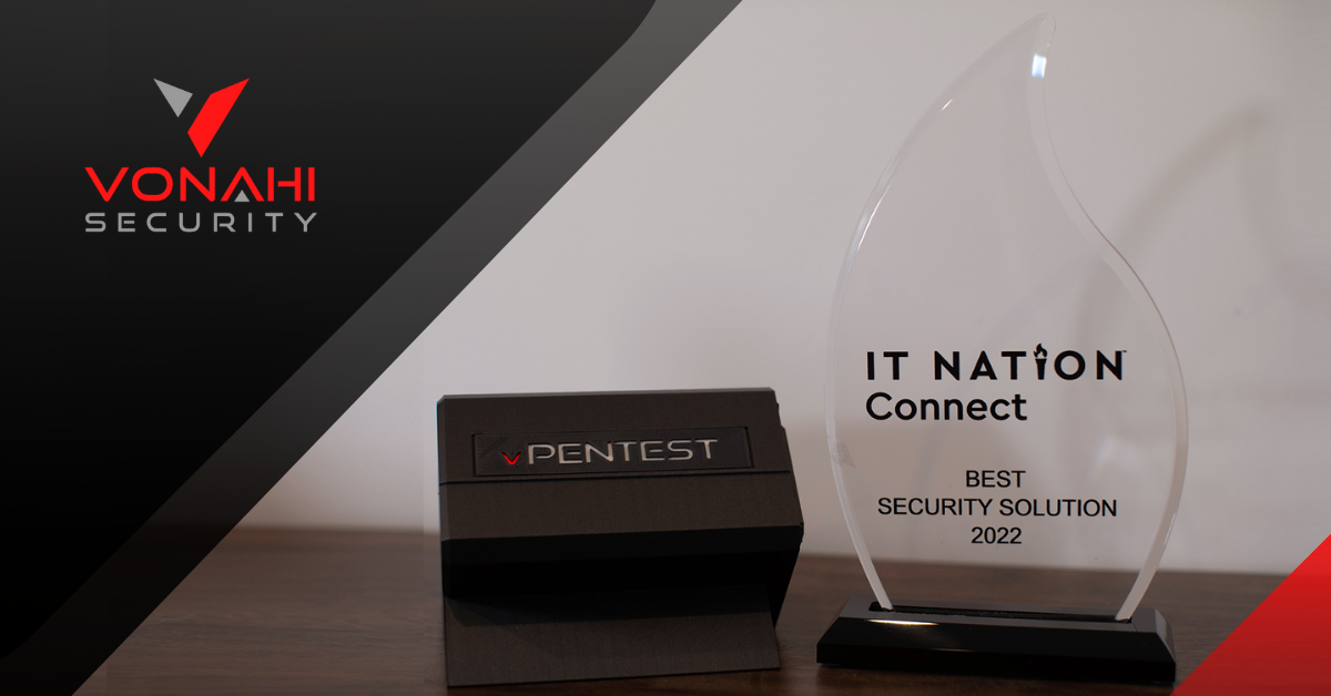 Vonahi Security Wins Best Security Solution Award at IT Nation Connect 2022